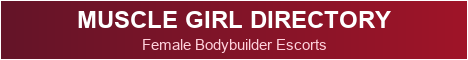 Female Bodybuilder Escorts